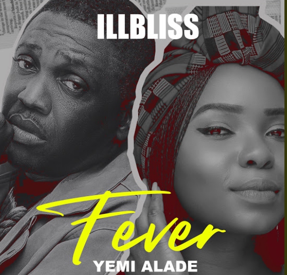 iLLBliss Features Yemi Alade In New Single 'Fever'